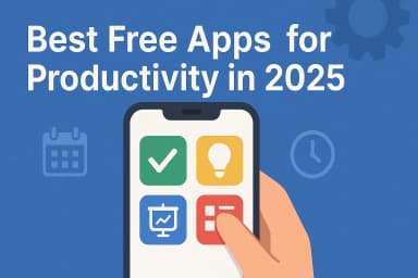 Best Free Apps for Productivity in 2025